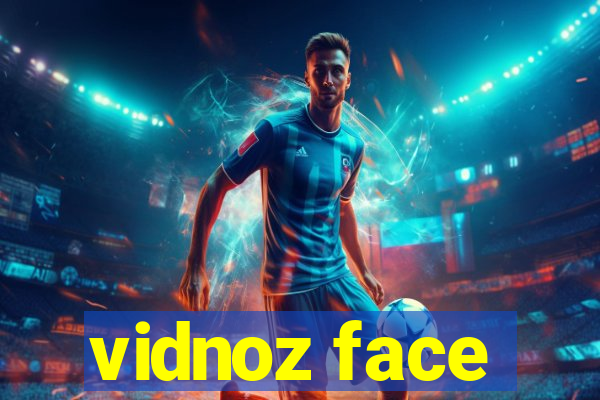 vidnoz face